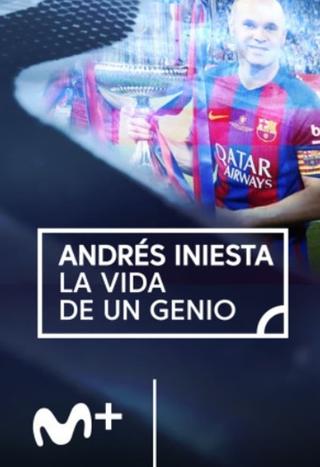 Andres Iniesta, la vida de un genio poster