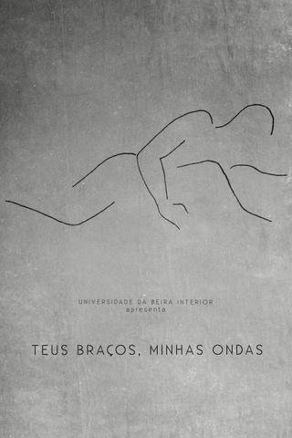 Teus Braços, Minhas Ondas poster