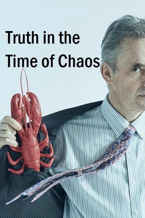 Jordan Peterson: Truth in the Time of Chaos poster