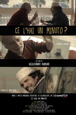 Have You Got A Minute? poster
