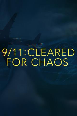 9/11: Cleared for Chaos poster