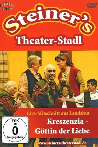 Peter Steiners Theaterstadl - Kreszenzia - Göttin der Liebe poster