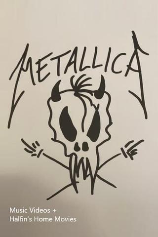 Metallica - The Black Album - Music Videos + Halfin’s Home Movies poster