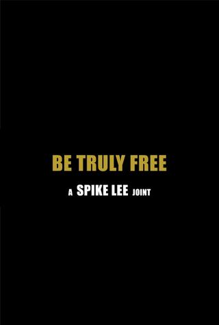 Be Truly Free poster