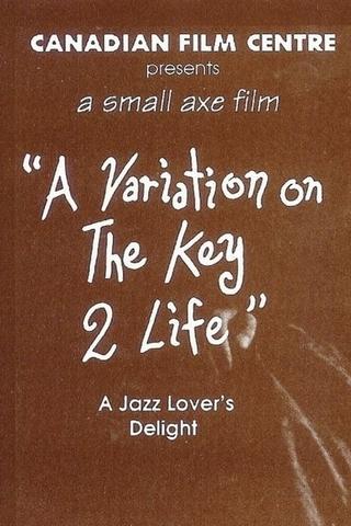 A Variation on the Key 2 Life poster