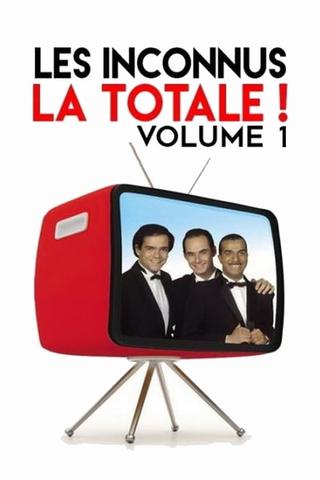 Les Inconnus - La Totale ! (Vol. 1) poster
