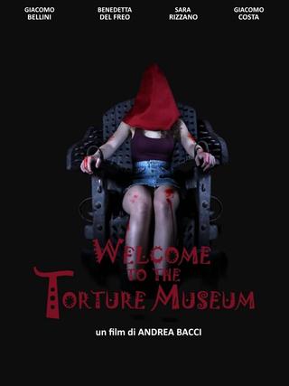 Welcome to the Torture Museum poster