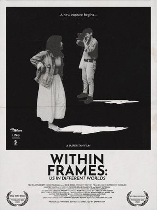 Within Frames: Us in Different Worlds poster