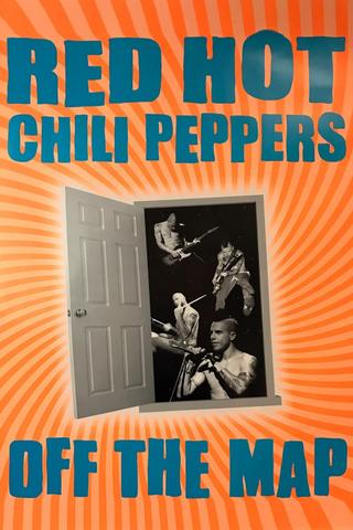 Red Hot Chili Peppers: Off the Map poster