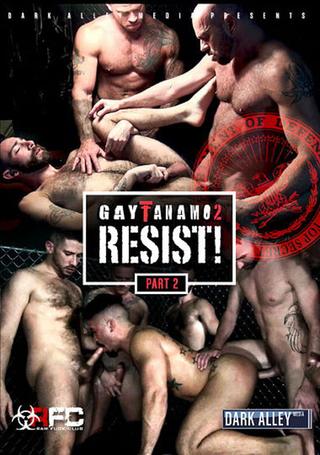 Gaytanamo 2: Resist Part 2 poster