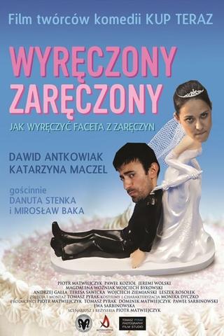 Wyręczony zaręczony poster