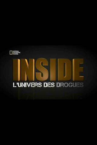 Inside : L’Univers des drogues poster