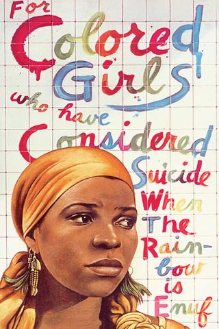 For Colored Girls Who Have Considered Suicide / When the Rainbow Is Enuf poster