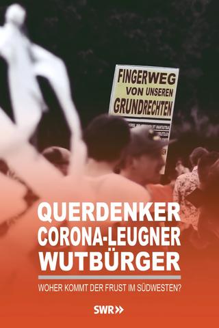 Querdenker, Corona-Leugner, Wutbürger - Woher kommt der Frust im Südwesten? poster