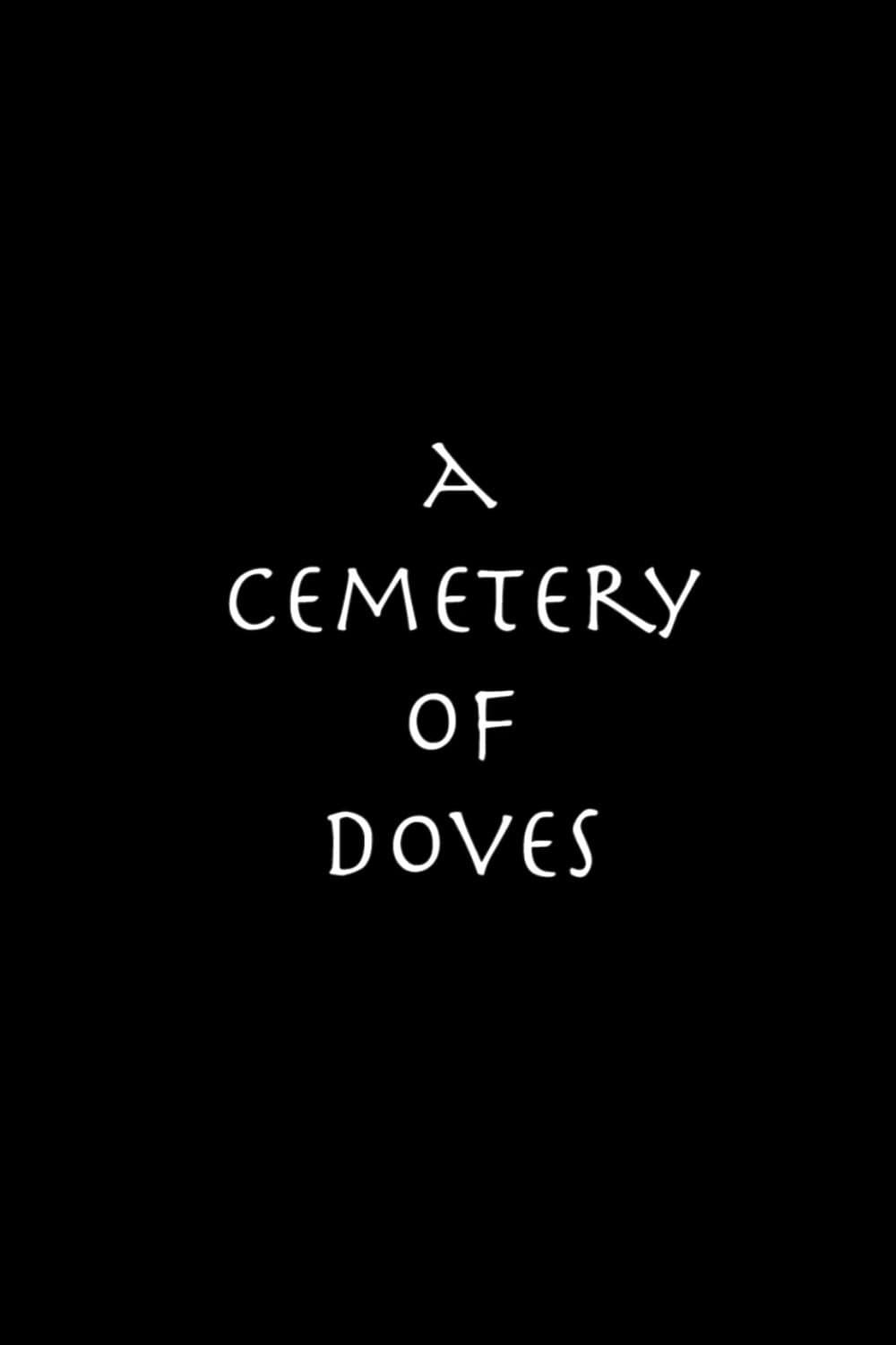 A Cemetery of Doves poster