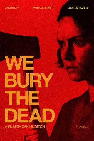 We Bury the Dead poster