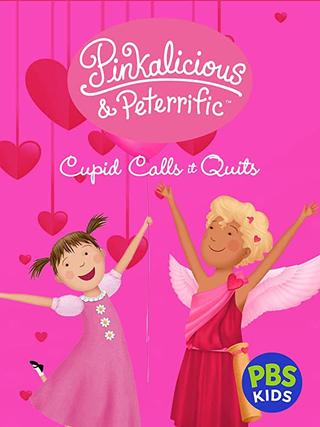 Pinkalicious & Peterrific: Cupid Calls It Quits poster
