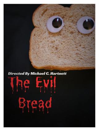 The Evil Bread poster