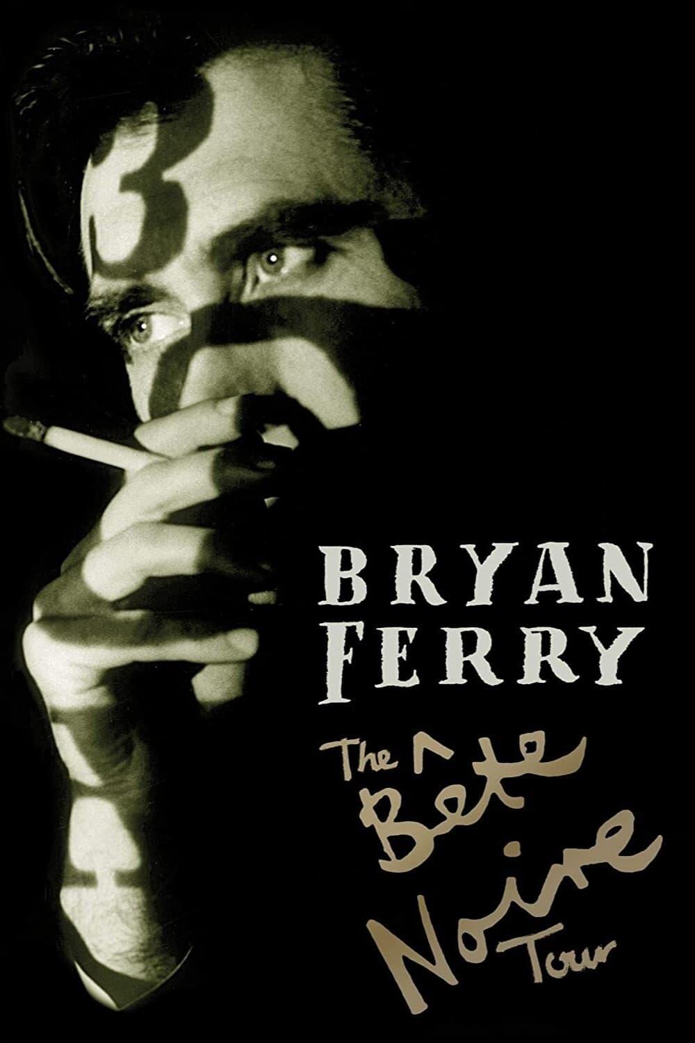 Bryan Ferry - The Bete Noire Tour 88-89 poster