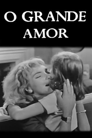 O Grande Amor poster