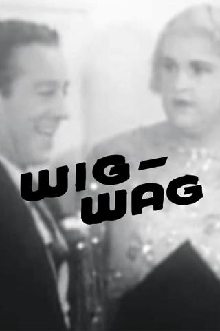 Wig-Wag poster
