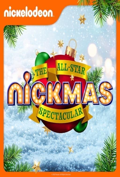 The All-Star Nickmas Spectacular poster