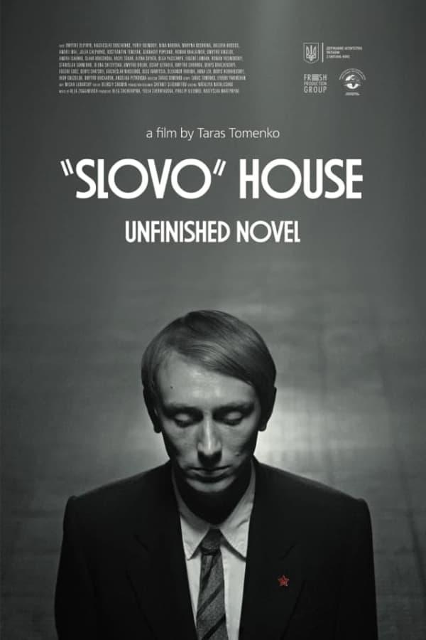 “Slovo” House. Unfinished Novel poster