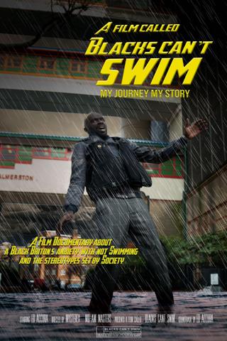 A Film Called Blacks Can't Swim (My Journey My Story) poster