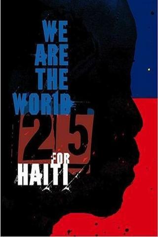 We are the world 25 For Haiti poster