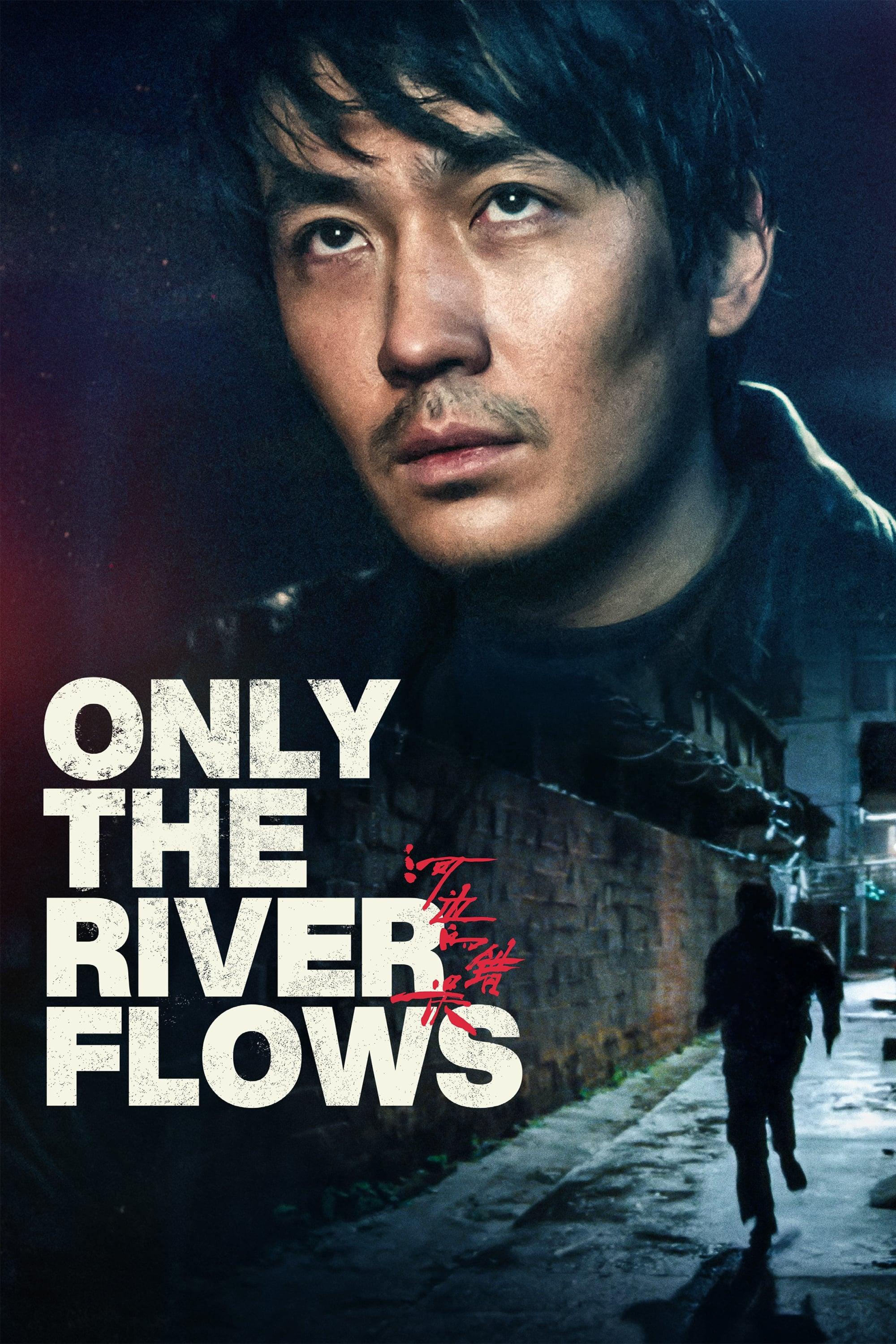 Only the River Flows poster