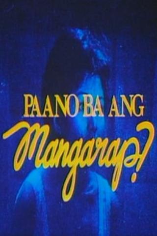 Paano Ba Ang Mangarap? poster