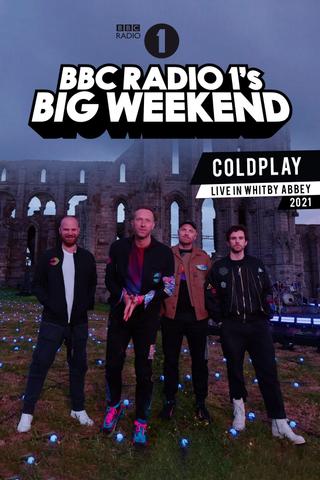 Coldplay: BBC Radio 1's Big Weekend • Whitby Abbey poster