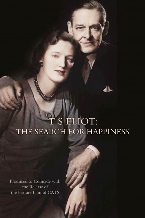 T. S. Eliot: The Search for Happiness poster