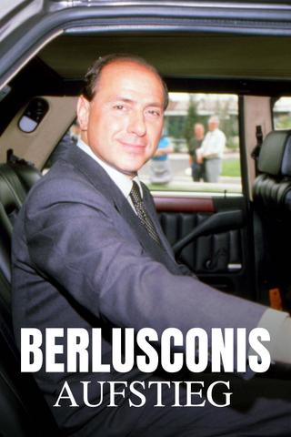 Berlusconis Aufstieg poster