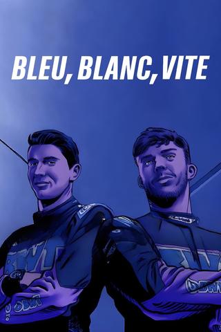 Bleu, Blanc, Vite poster