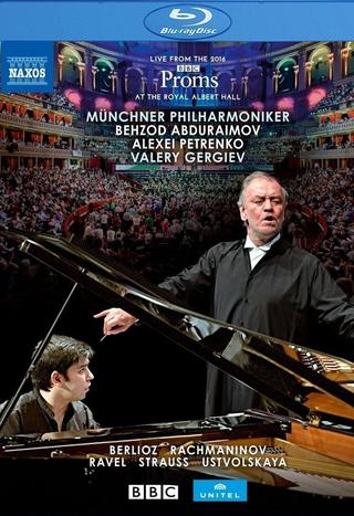 BBC Proms 2016:  Ravel, M. / Strauss, R. / Berlioz, H. (Abduraimov, Munich Philharmonic, Gergiev) poster