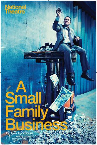 National Theatre Live : A Small Family Business poster