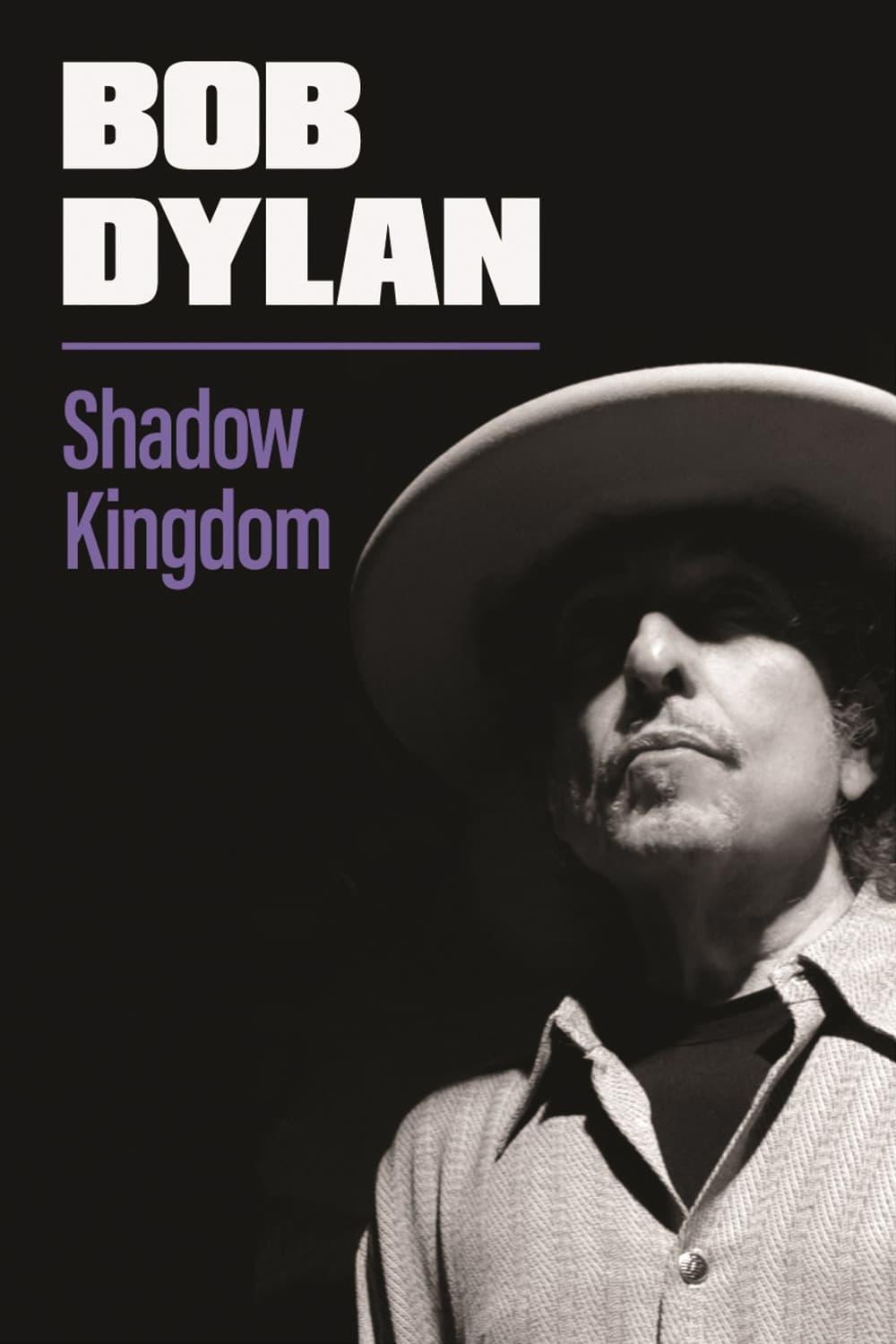 Bob Dylan: Shadow Kingdom poster