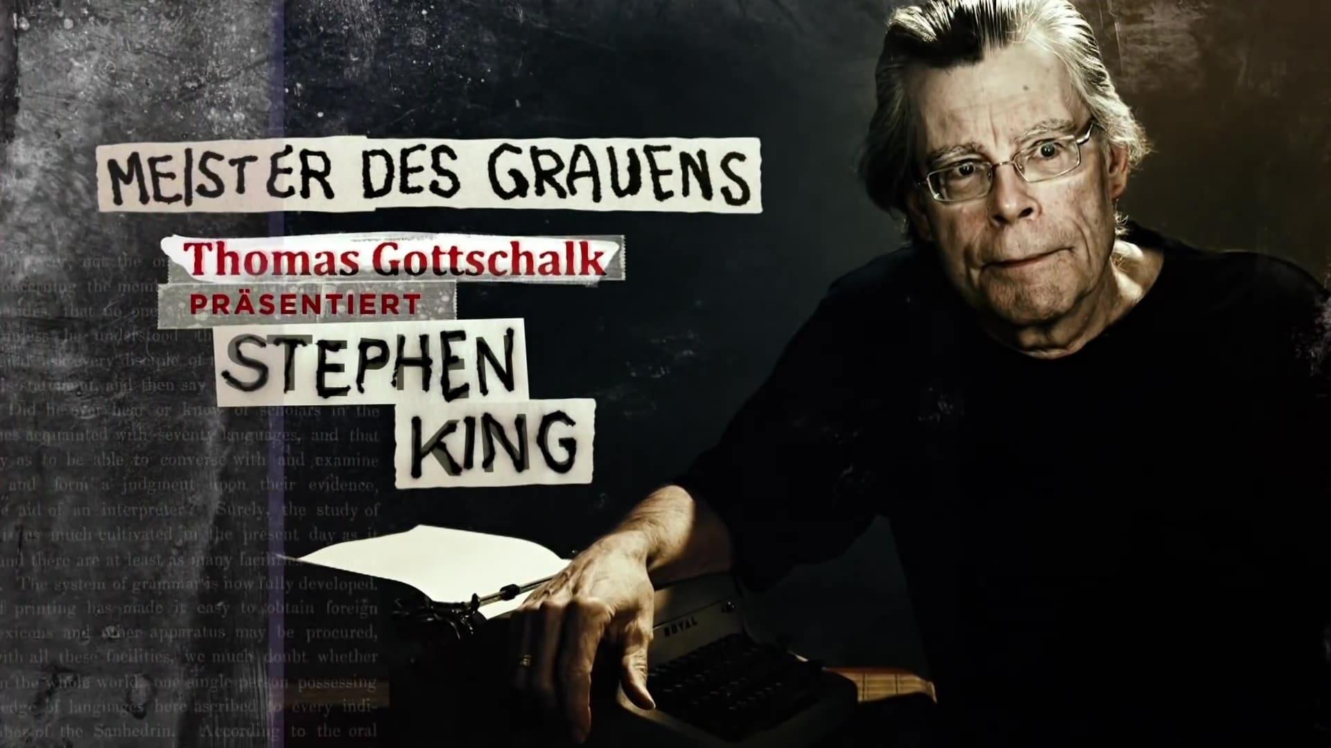 Meister des Grauens - Thomas Gottschalk präsentiert Stephen King backdrop