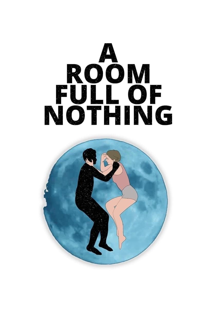 A Room Full of Nothing poster