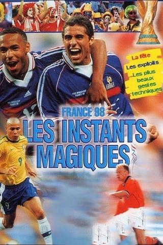 France 98 : les instants magiques poster