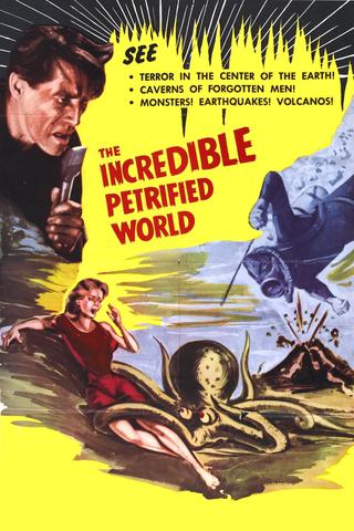 The Incredible Petrified World poster