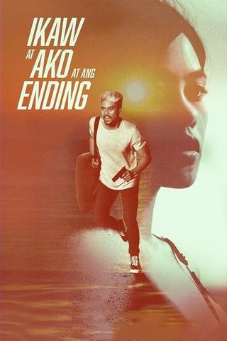 Ikaw at Ako at ang Ending poster