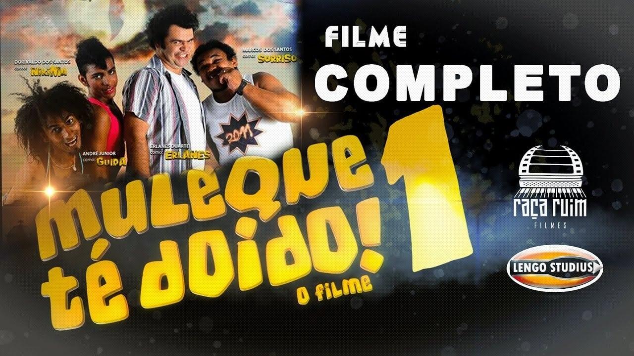 Muleque Té Doido - O Filme backdrop