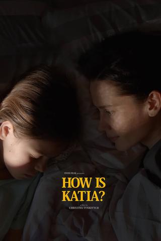 How Is Katia? poster
