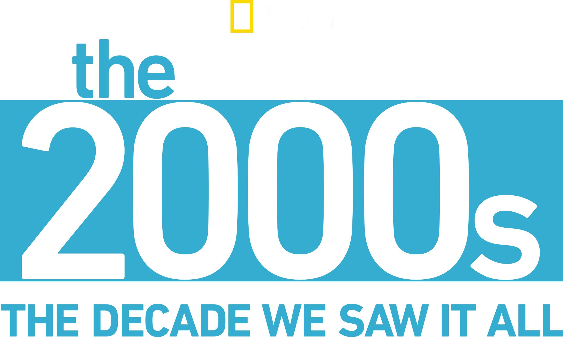 The 2000's: The Decade We Saw It All logo