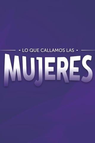 Lo que callamos las mujeres poster