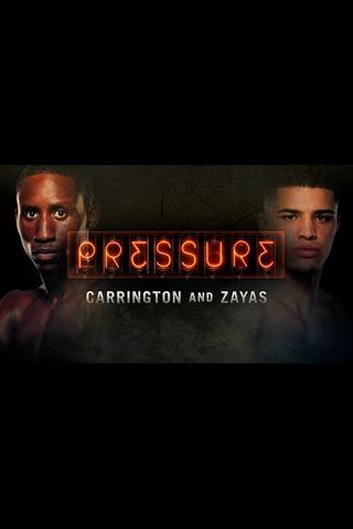 Pressure: Xander Zayas & Bruce Carrington poster