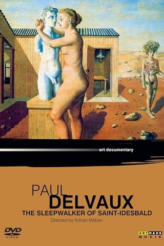 Paul Delvaux: The Sleepwalker of Saint Idesbald poster