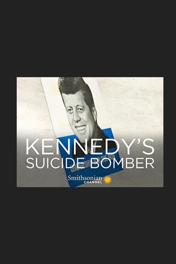 Kennedy's Suicide Bomber poster